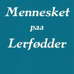Mennesket paa Lerfødder