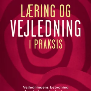 Læring og vejledning i praksis