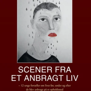Scener fra et anbragt liv