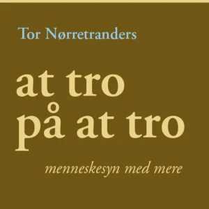At tro på at tro