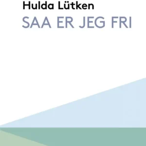 Saa er jeg fri