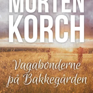 Vagabonderne på Bakkegården