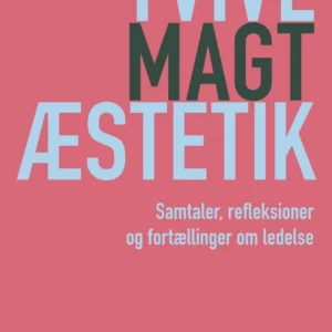 Tvivl, magt, æstetik