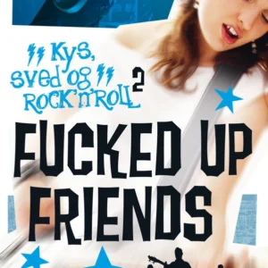 Fucked Up Friends. Kys, sved & rock&apos;n&apos;roll 2