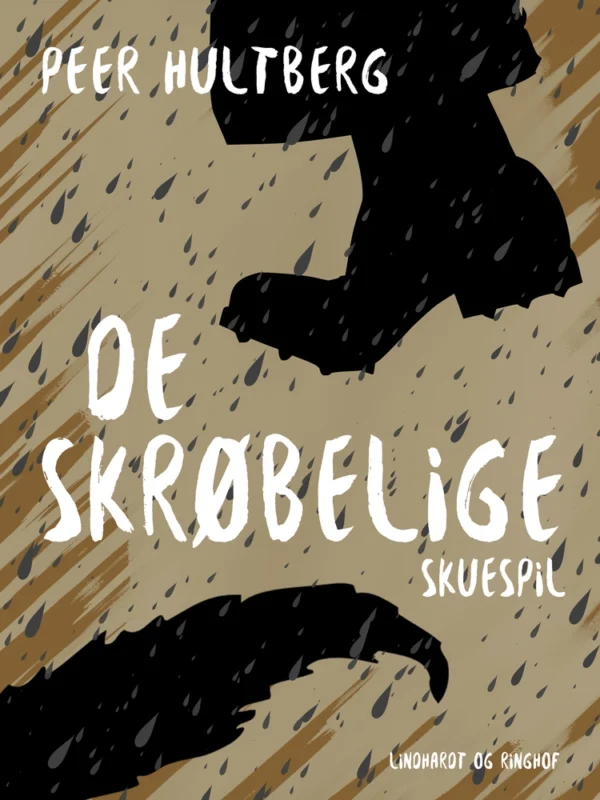 De skrøbelige