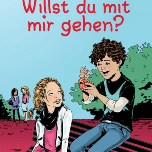 Willst du mit mir gehen?