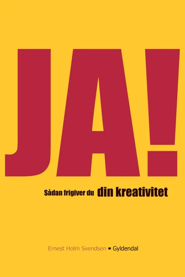 JA! Sådan frigiver du din kreativitet