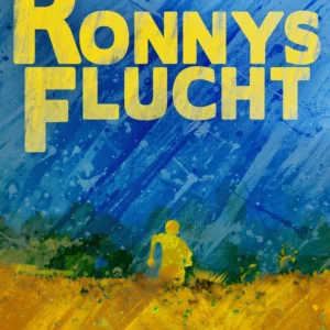 Ronnys Flucht