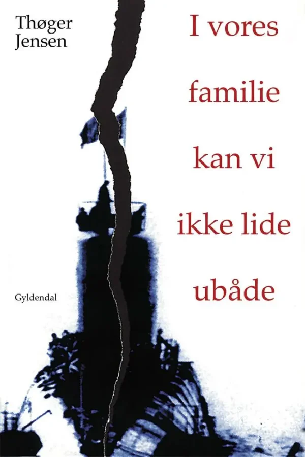 I vores familie kan vi ikke lide ubåde