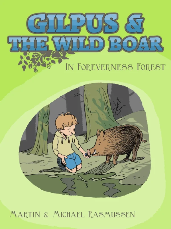 Gilpus & the wild boar in Foreverness Forest