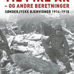 Fire uger blev til fire år - og andre beretninger