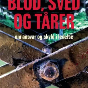 Blod, sved og tårer