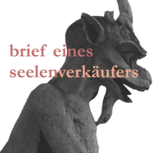 Brief eines Seelenverkäufers