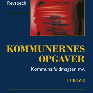 Kommunernes opgaver - kommunalfuldmagten m.v.