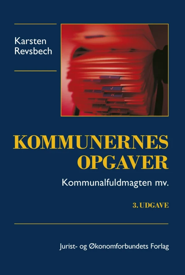 Kommunernes opgaver - kommunalfuldmagten m.v.