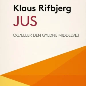 Jus og/eller Den gyldne middelvej