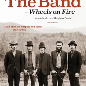 Historien om The Band - wheels on fire