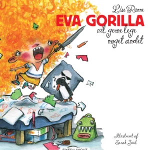 Eva Gorilla vil gerne lege noget andet