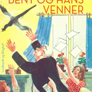 Bent og hans venner