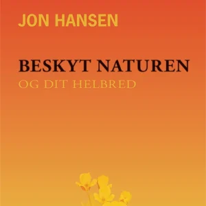 Beskyt naturen og dit helbred