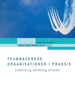 Teambaserede organisationer i praksis