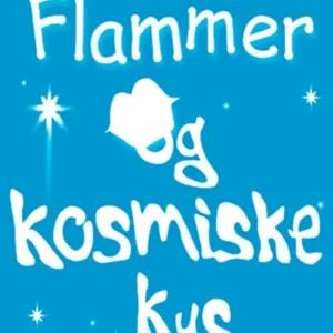 Fyre & Flammer 2 - Fyre & Flammer og kosmiske kys