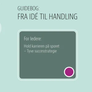 For ledere: Hold karrieren på sporet