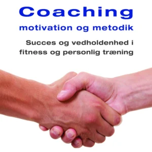 Fitness Coaching motivation og metodik