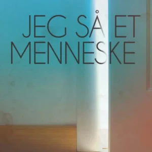Jeg så et menneske