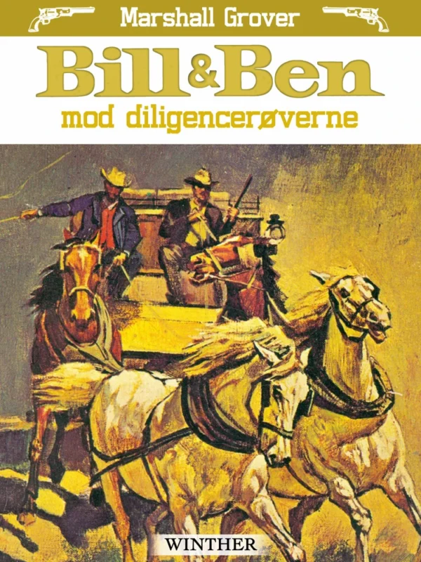 Bill & Ben mod diligencerøverne