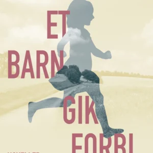 Et barn gik forbi