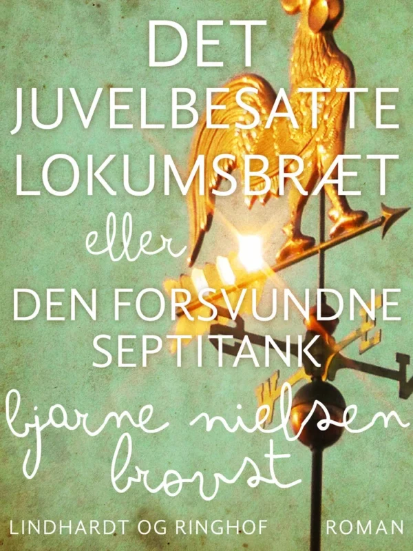 Det juvelbesatte lokumsbræt eller Den forsvundne septiktank