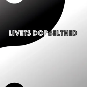 Livets dobbelthed