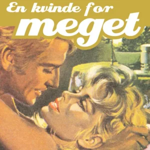 En kvinde for meget