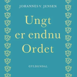 Ungt er endnu Ordet