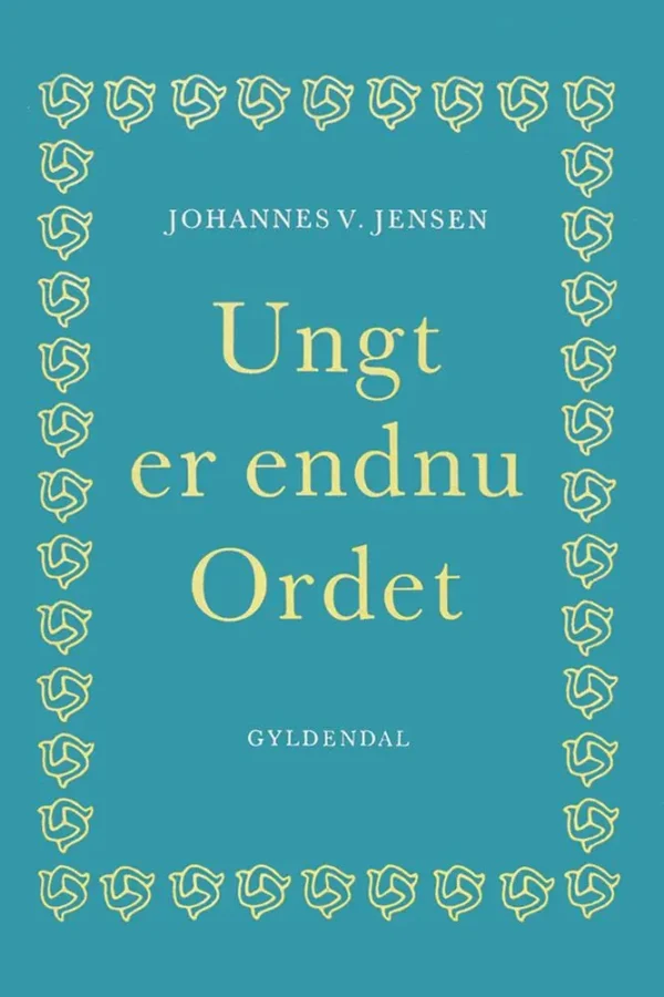 Ungt er endnu Ordet