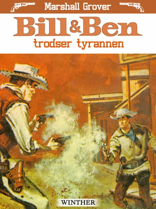 Bill og Ben trodser tyrannen