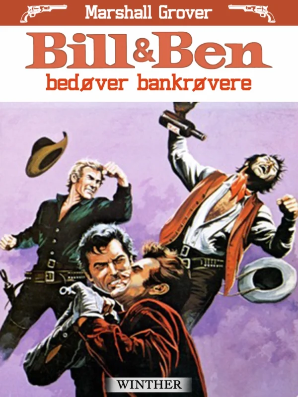 Bill & Ben bedøver bankrøvere