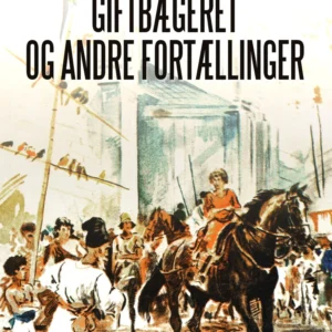 Giftbægeret og andre fortællinger