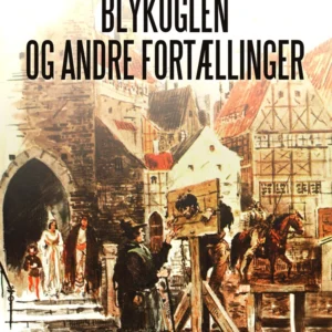 Blykuglen og andre fortællinger