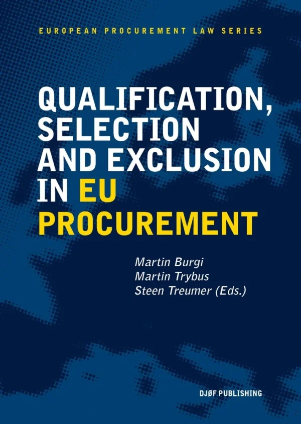 Qualification, Selection, and Exclusion in Public Procurement