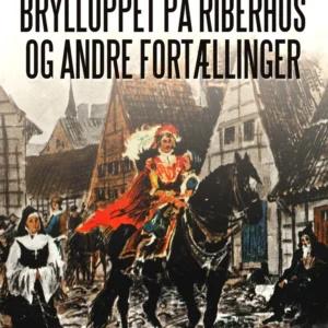 Brylluppet på Riberhus og andre fortællinger