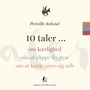 10 taler... om kærlighed, om at slippe frygten, om at turde være sig selv