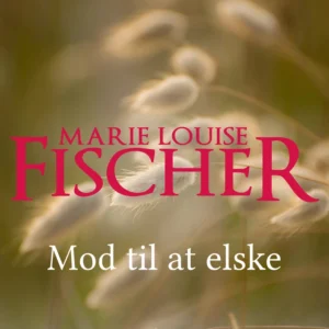 Mod til at elske