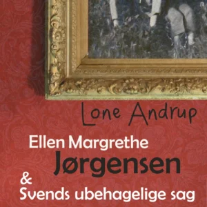 Ellen Margrethe Jørgensen & Svends ubehagelige sag