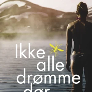 Ikke alle drømme dør