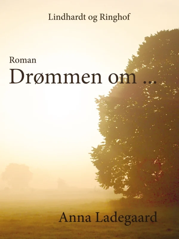 Drømmen om -