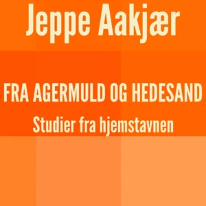Fra agermuld og hedesand