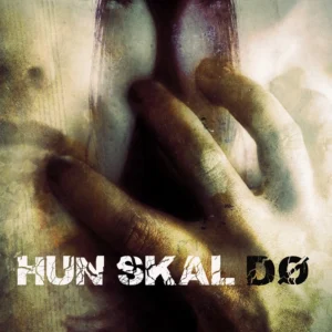 Hun skal Dø