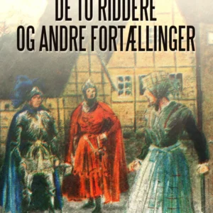 De to riddere og andre fortællinger